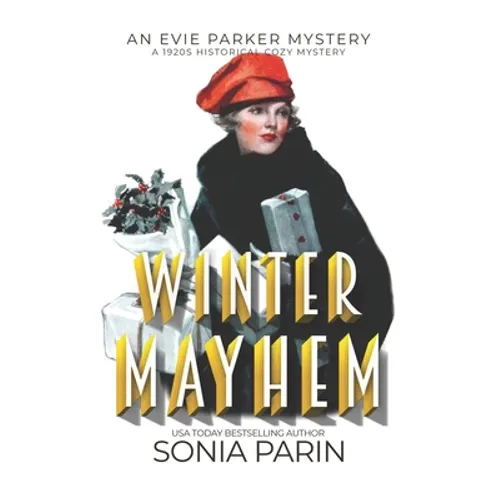 Winter Mayhem: A 1920s Historical Cozy Mystery: An Evie Parker Mystery