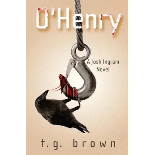 O'Henry: A Josh Ingram Novel