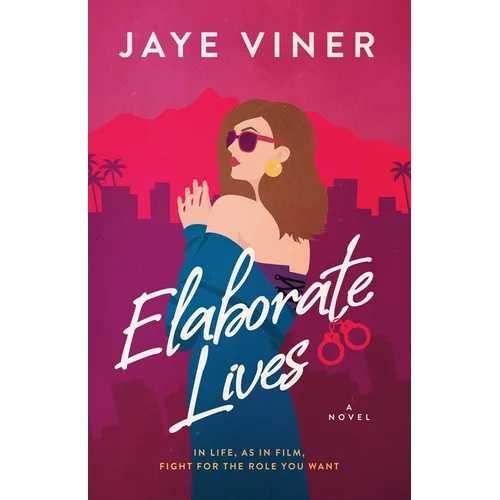 Elaborate Lives: An Enemies to Lovers Fake Wedding Date Romance