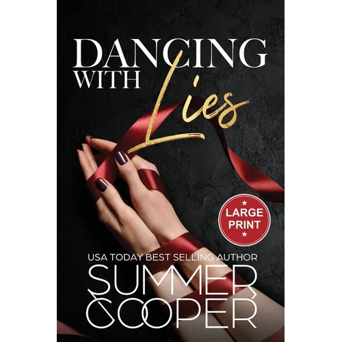 Dancing With Lies: A Billionaire Best Friend's Brother Contemporary Romance (Large Print)