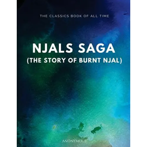 Njal's Saga (The Story of Burnt Njal)