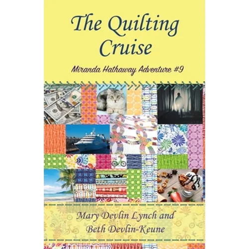 The Quilting Cruise: Miranda Hathaway Adventure #9