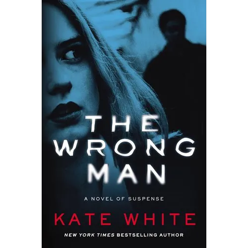 The Wrong Man: A Novel of Suspense