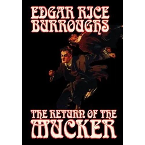 The Return of the Mucker by Edgar Rice Burroughs, Fiction