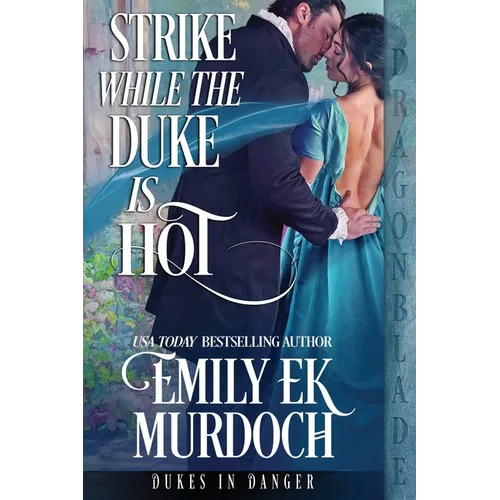 Strike While the Duke is Hot