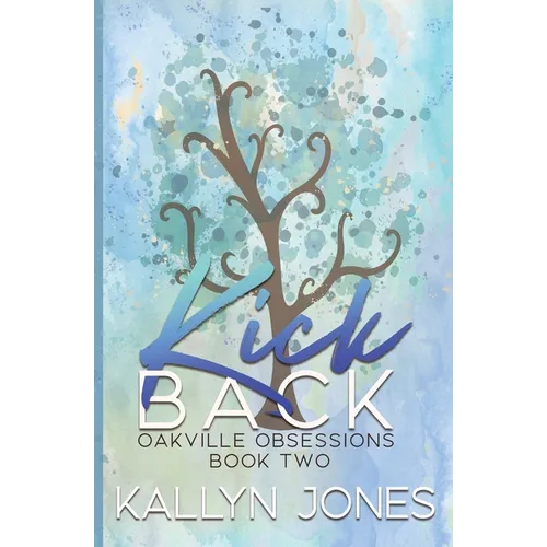 Kick Back, Deluxe Edition: A Later in Life Romantic Suspense