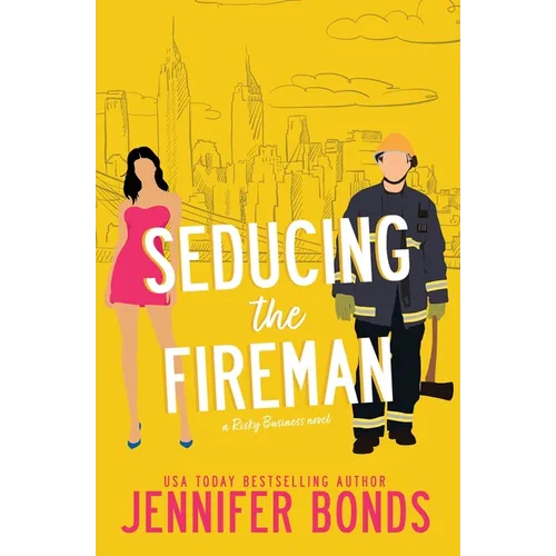 Seducing the Fireman