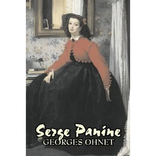 Serge Panine by Georges Ohnet, Fiction, Classics, Literary
