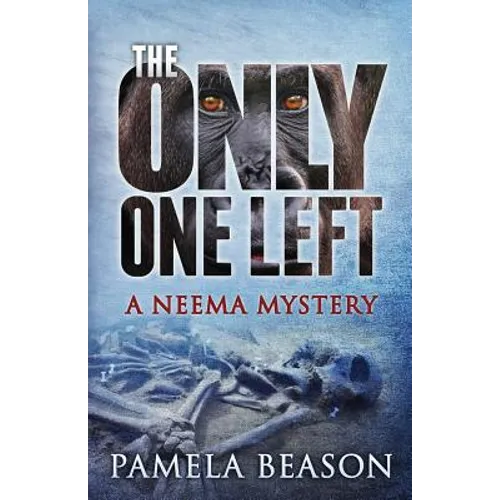 The Only One Left: A Neema Mystery
