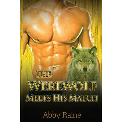 The Werewolf Meets His Match: Paranormal Wolf Shifter Romance