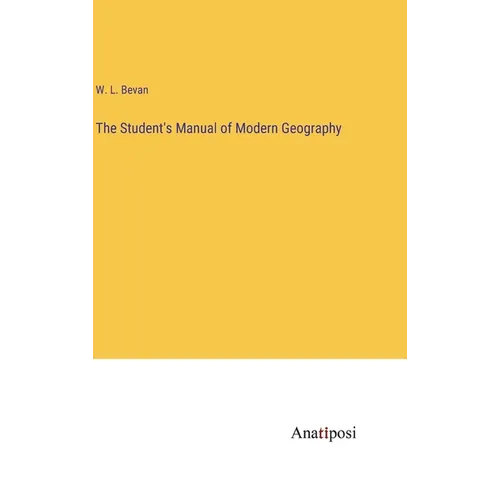 The Student's Manual of Modern Geography