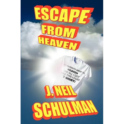 Escape From Heaven