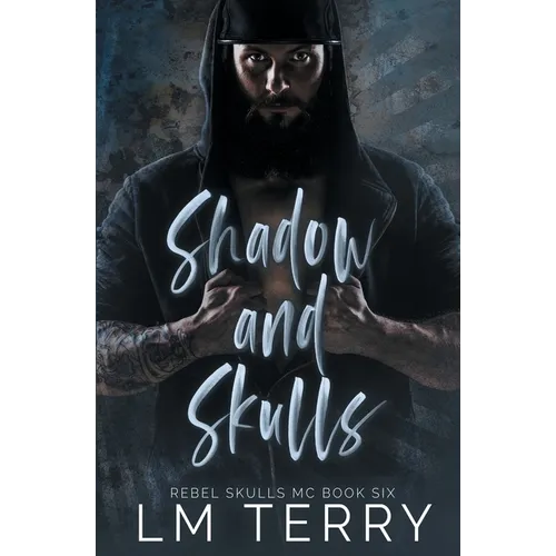 Shadow and Skulls
