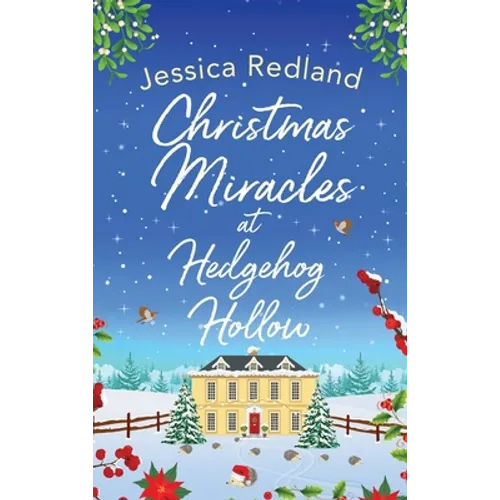Christmas Miracles at Hedgehog Hollow