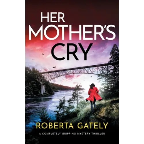 Her Mother's Cry: A completely gripping mystery thriller