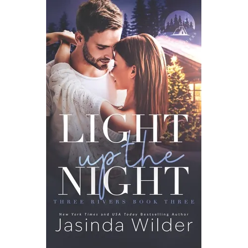 Light Up The Night: A Small Town, Opposites Attract, Found Family Romance