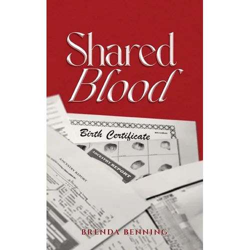 Shared Blood: The Sense of Belonging Series Book 1