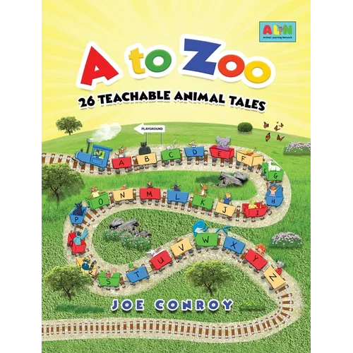 A to Zoo: 26 Teachable Animal Tales