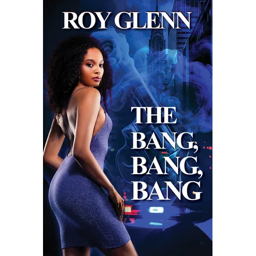 The Bang, Bang, Bang