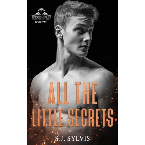 All the Little Secrets: A Standalone Enemies-to-Lovers High School Romance