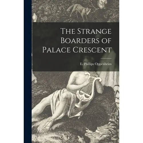 The Strange Boarders of Palace Crescent