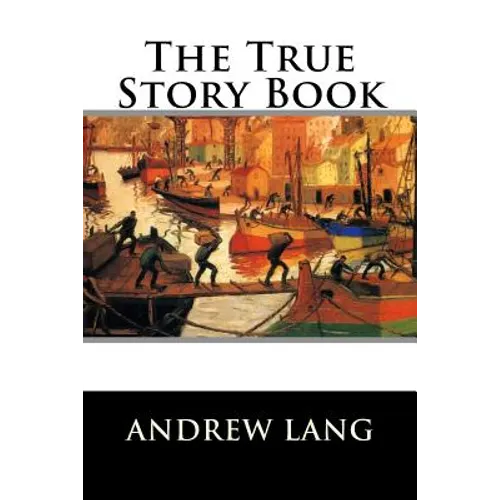 The True Story Book