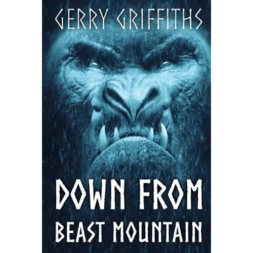 Down From Beast Mountain