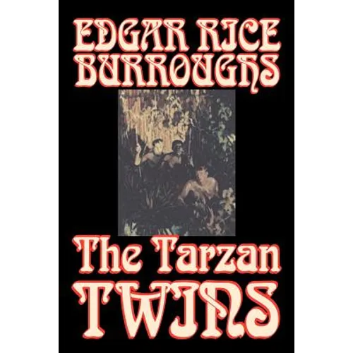 The Tarzan Twins by Edgar Rice Burroughs, Fiction, Action & Adventure