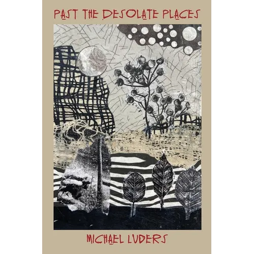 Past the Desolate Places