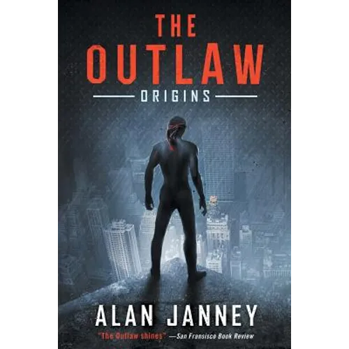 The Outlaw: Origins