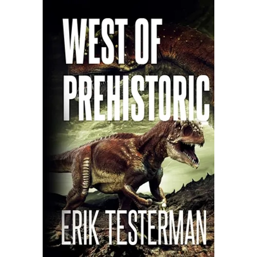 West Of Prehistoric
