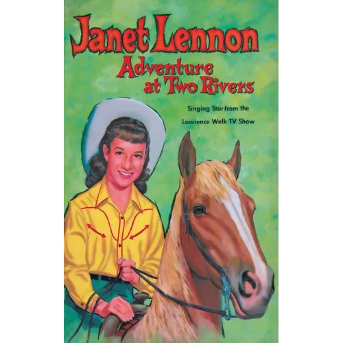 Janet Lennon - Adventure at Two Rivers: Adventure at Two Rivers