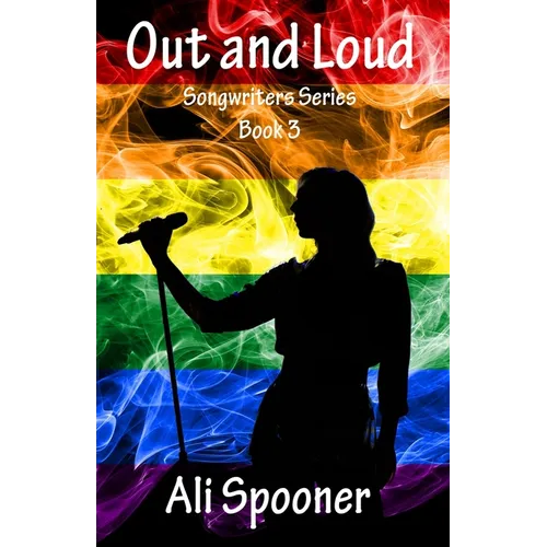 Out and Loud: Songwriters Series Book 3