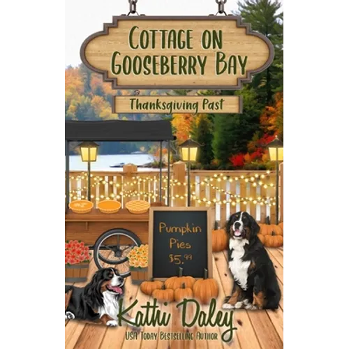 Cottage on Gooseberry Bay: Thanksgiving Past