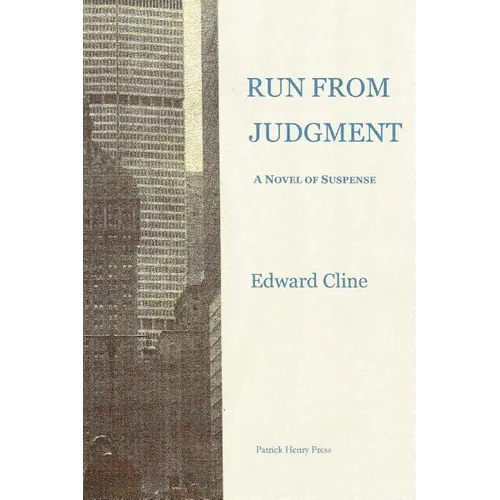 Run From Judgment: A Novel of Suspense