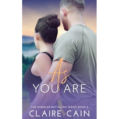 As You Are: A Sweet Military Romance