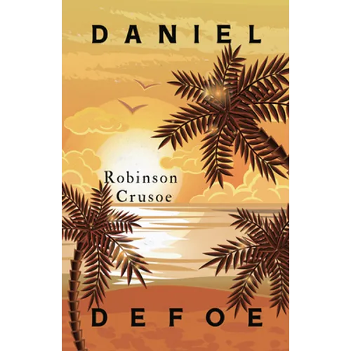 Robinson Crusoe: With an Additional Essay by Virginia Woolf