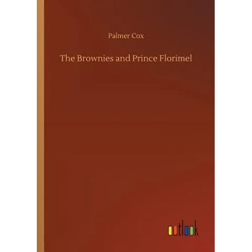 The Brownies and Prince Florimel