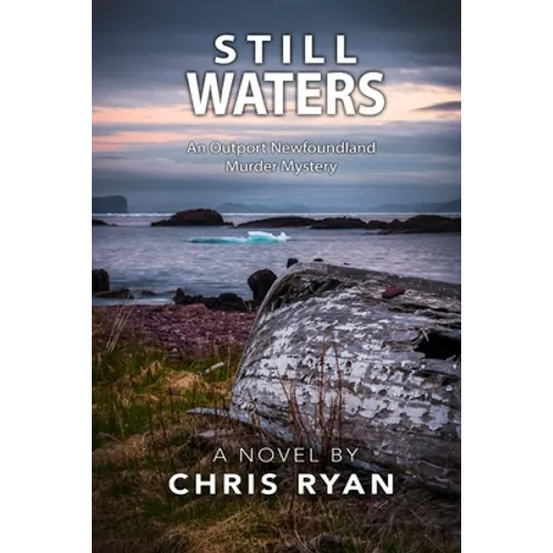 Still Waters: An Outport Newfoundland Murder Mystery