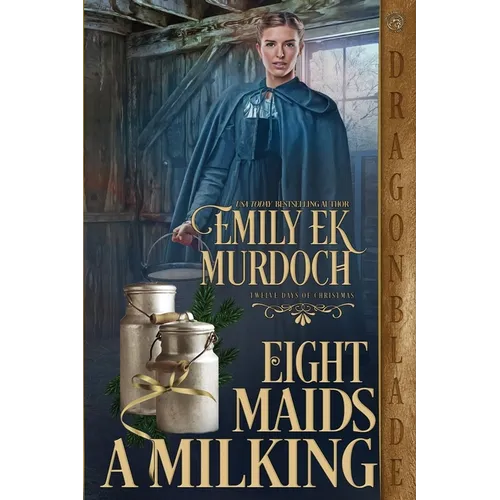 Eight Maids a Milking