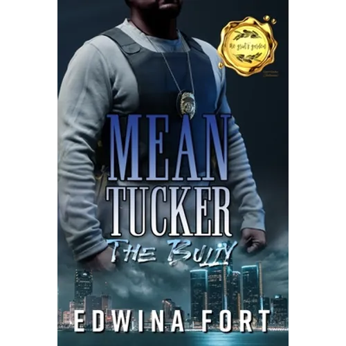 Mean Tucker: the Bully