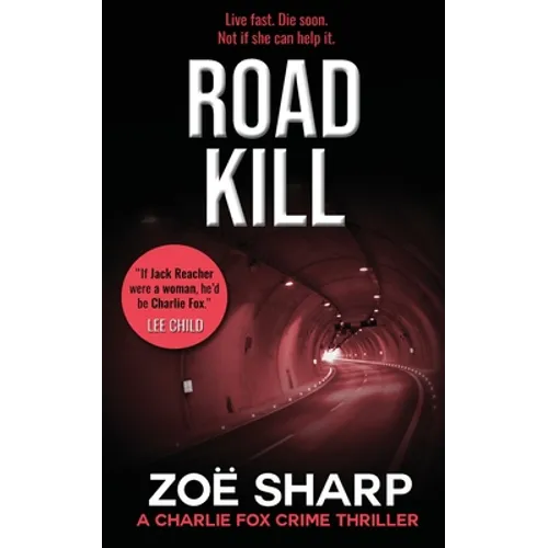 Road Kill: #05: Charlie Fox Crime Mystery Thriller Series