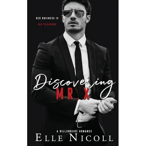 Discovering Mr. X: A Billionaire Romance