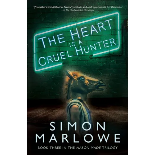 The Heart is a Cruel Hunter