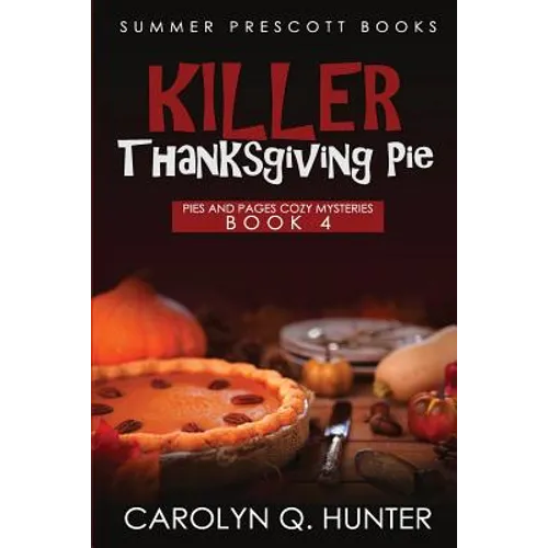 Killer Thanksgiving Pie