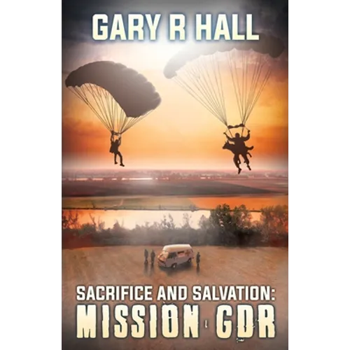 Sacrifice and Salvation: Mission GDR