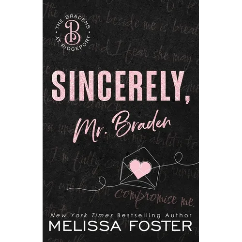 Sincerely, Mr. Braden: Special Edition