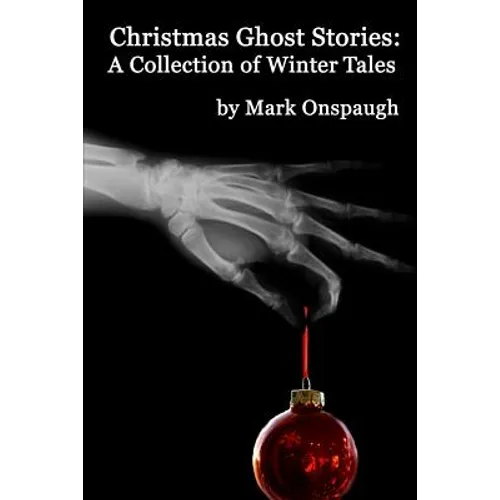 Christmas Ghost Stories: a collection of winter tales