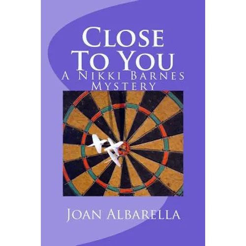 Close To You: A Nikki Barnes Mystery