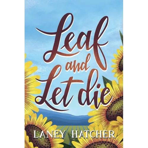 Leaf and Let Die